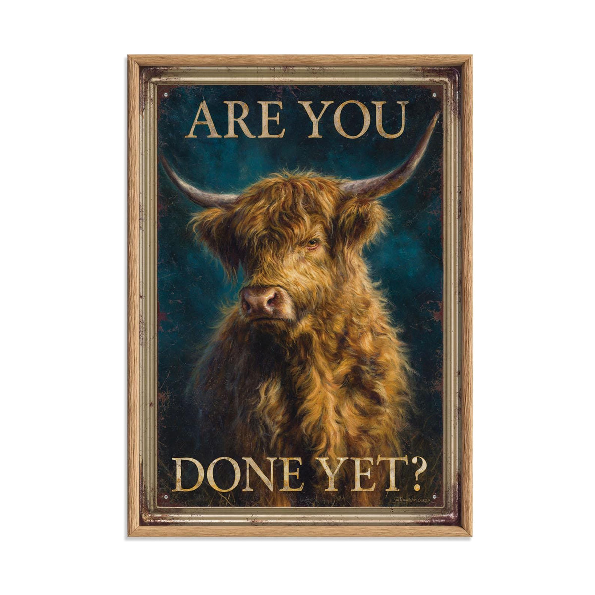 Funny Highland Cow Poster Print, Are You Done Yet Quote, Scottish Cow Wall Art, Farmhouse Kitchen Decor