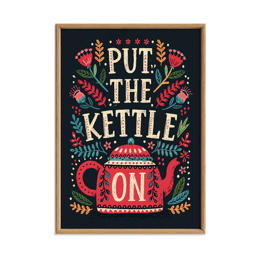 Put The Kettle On Print, Tea Kitchen Wall Art, Teapot Poster, Funny Tea Lover Gift, Cottagecore Kitchen Decor